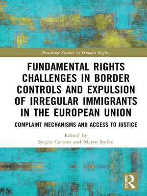 cover image of Fundamental Rights Challenges in Border Controls and Expulsion of Irregular Immigrants in the European Union
